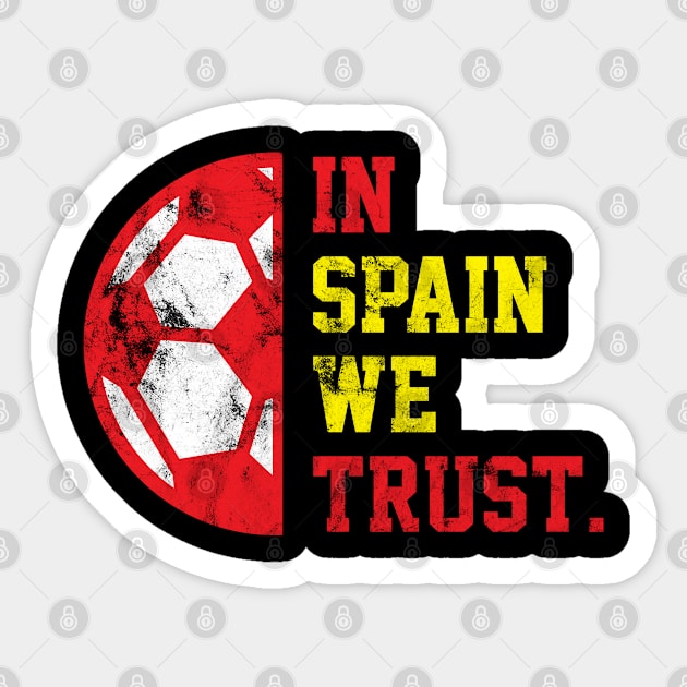 In Spain we trust Sticker by Rayrock76